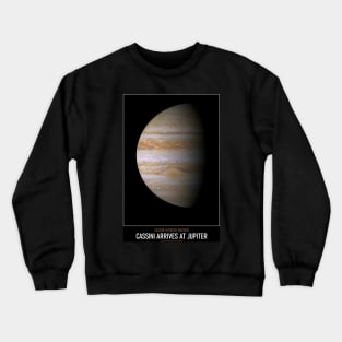 High Resolution Astronomy Cassini Arrives at Jupiter Crewneck Sweatshirt